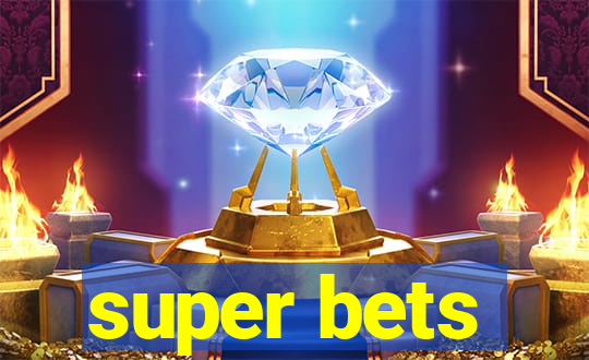 super bets