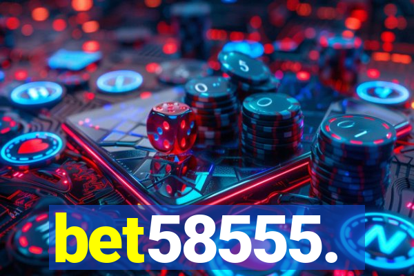 bet58555.