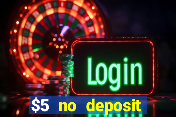 $5 no deposit casino nz