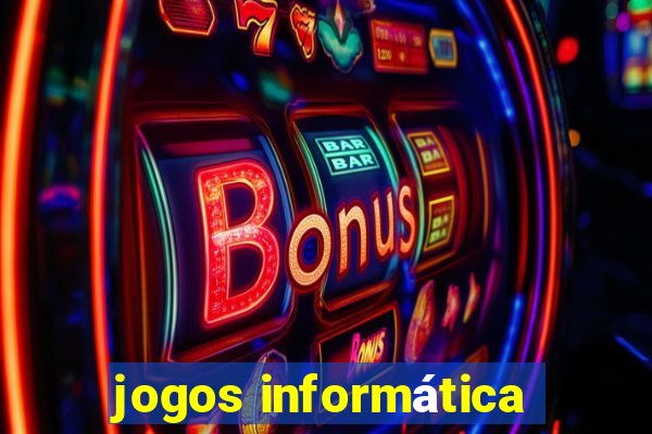 jogos informática