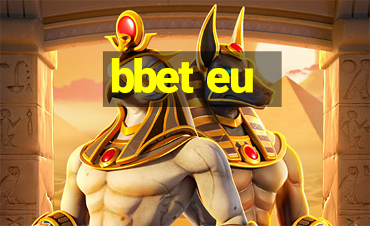 bbet eu