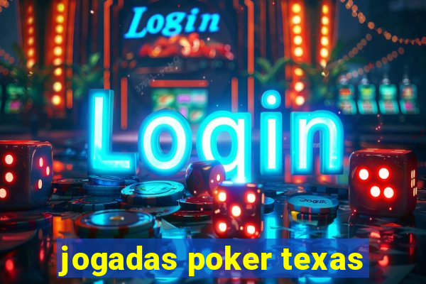 jogadas poker texas