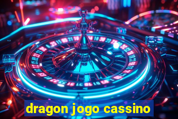 dragon jogo cassino