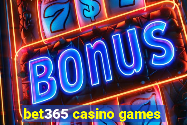 bet365 casino games