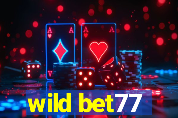 wild bet77