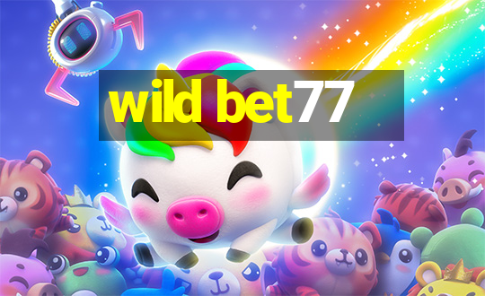 wild bet77