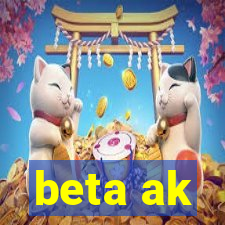 beta ak