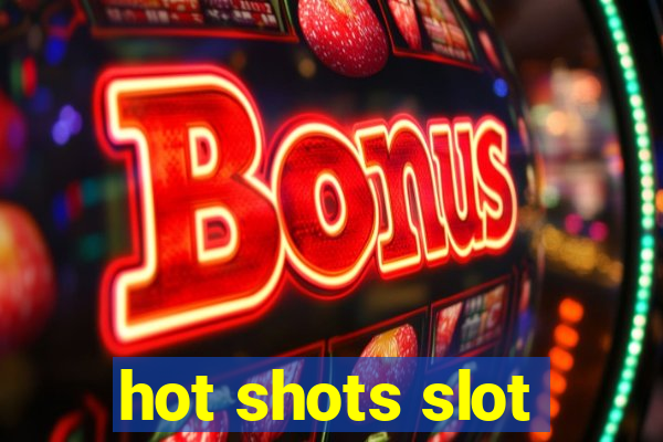 hot shots slot