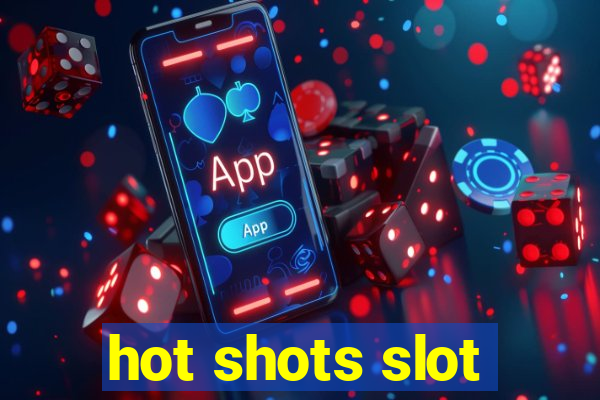 hot shots slot