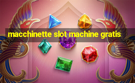 macchinette slot machine gratis