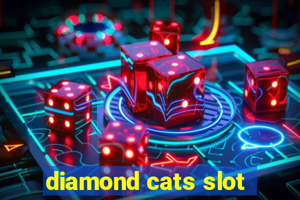 diamond cats slot