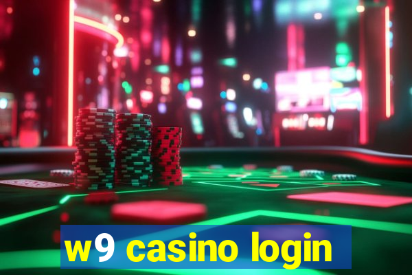 w9 casino login