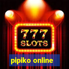 pipiko online