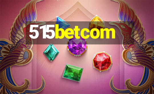 515betcom