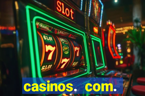 casinos. com. bonus. sem. deposito.