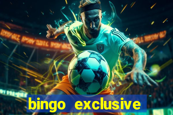 bingo exclusive bingo online