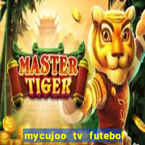 mycujoo tv futebol ao vivo