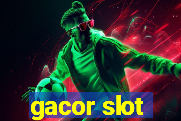 gacor slot