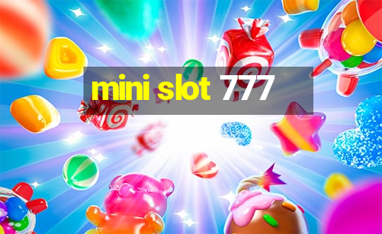 mini slot 777