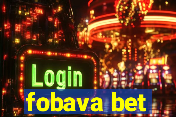 fobava bet