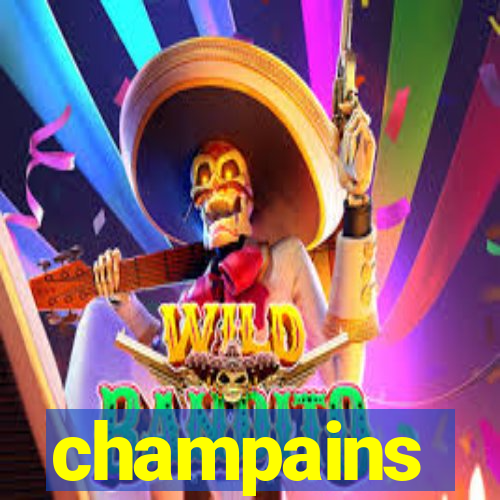 champains