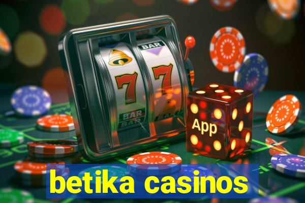 betika casinos