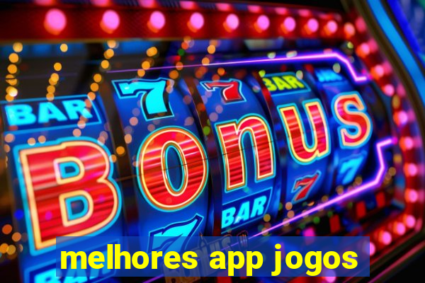 melhores app jogos