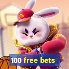 100 free bets