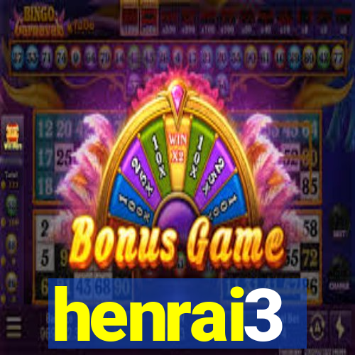 henrai3