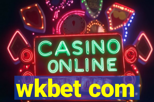 wkbet com