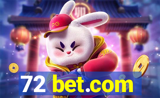 72 bet.com