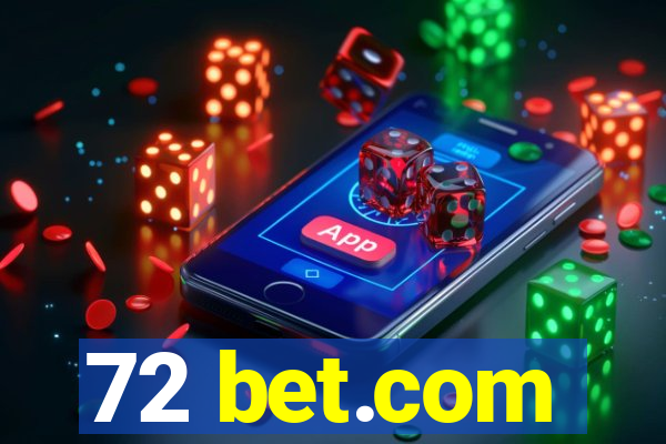 72 bet.com