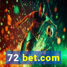 72 bet.com