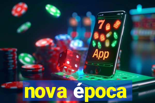 nova época