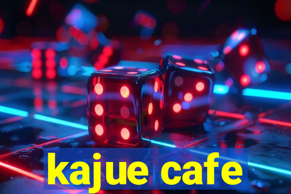 kajue cafe