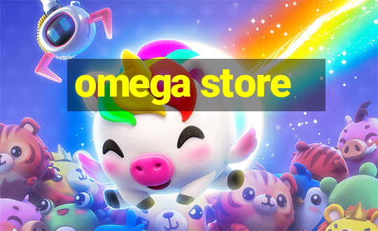 omega store