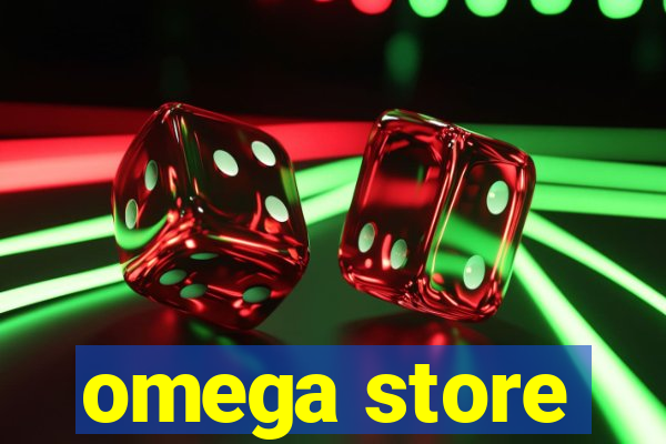 omega store