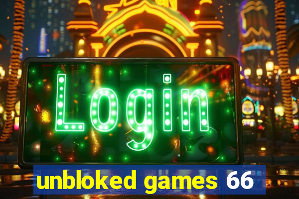 unbloked games 66