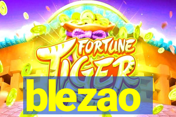 blezao