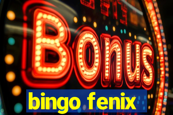 bingo fenix