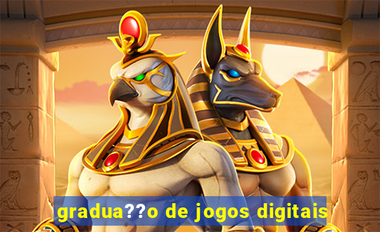 gradua??o de jogos digitais