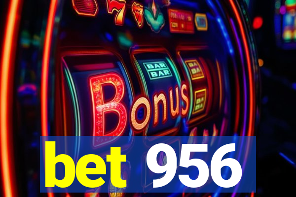 bet 956