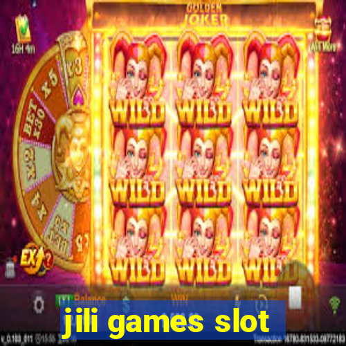 jili games slot