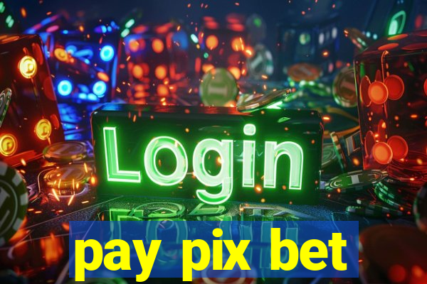 pay pix bet