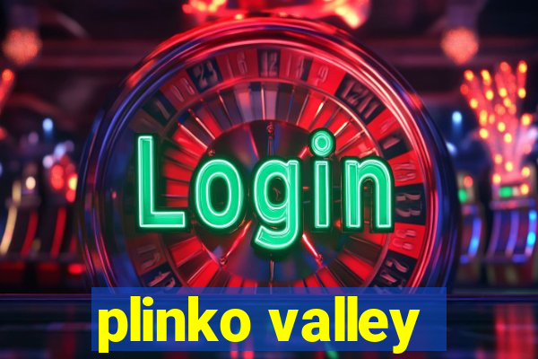 plinko valley