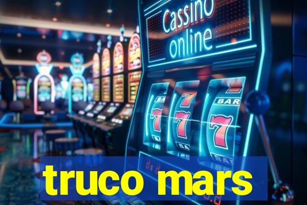 truco mars