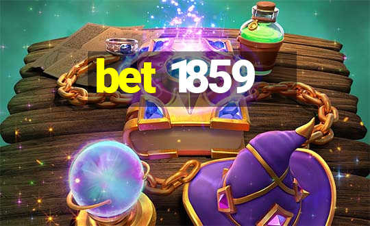 bet 1859