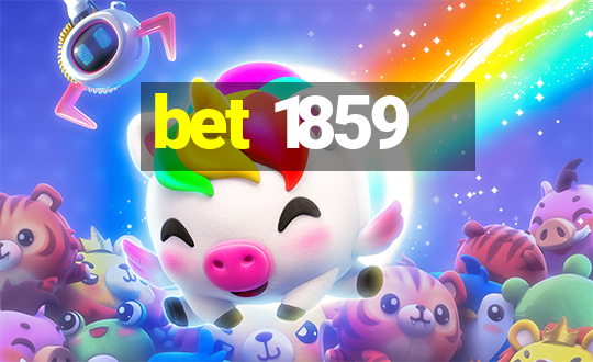 bet 1859