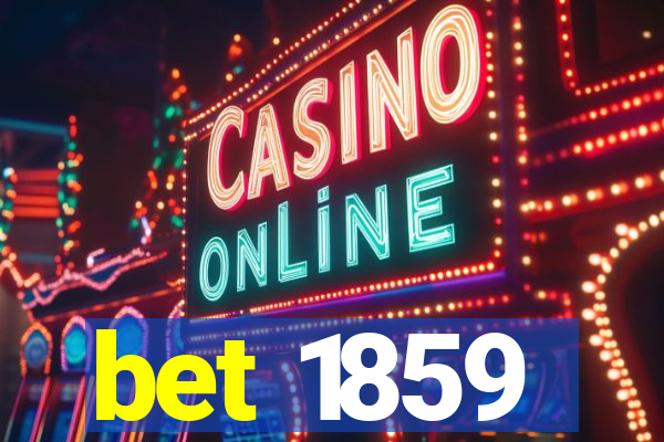 bet 1859