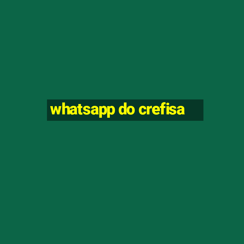 whatsapp do crefisa